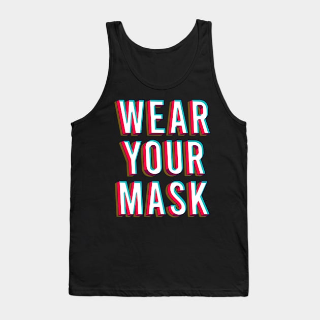 Wear your mask Tank Top by Oricca